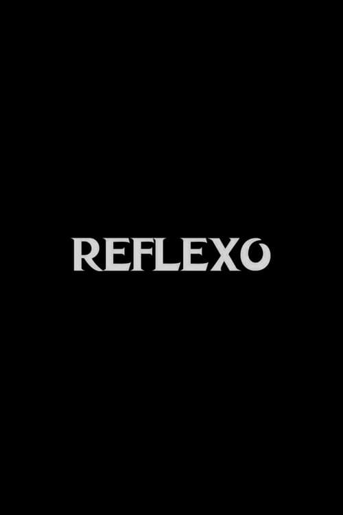 Постер: Reflexo