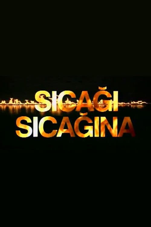 Постер: Sıcağı Sıcağına