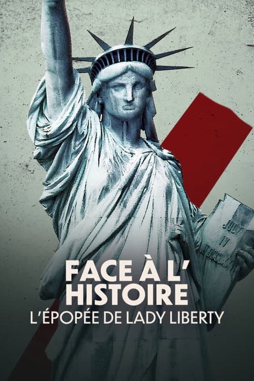 Постер: Face à l'histoire : L'épopée de Lady Liberty
