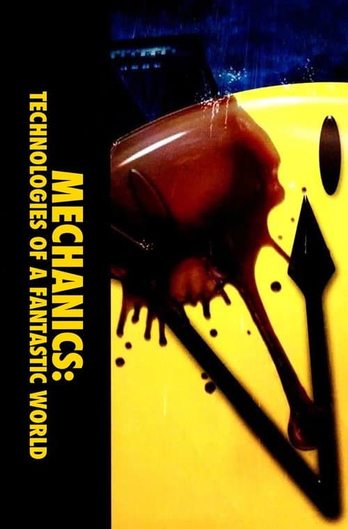 Постер: Mechanics: Technologies of a Fantastic World