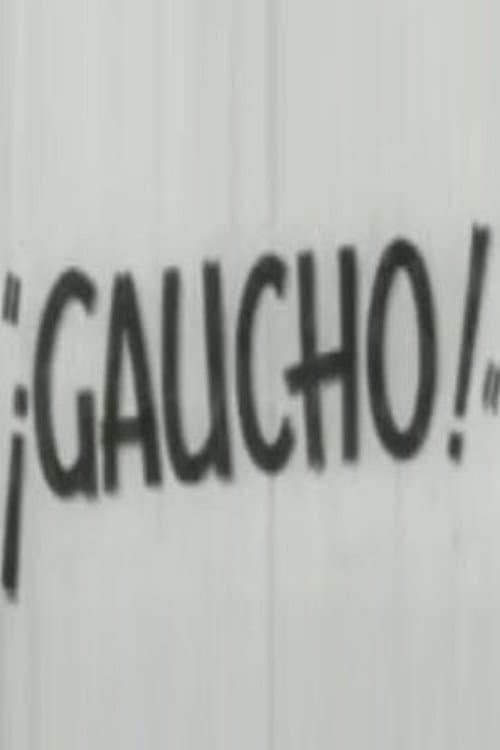 Постер: ¡Gaucho!
