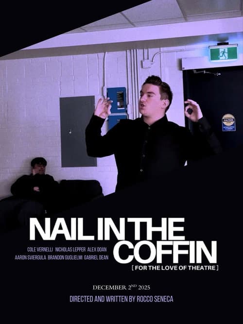 Постер: Nail In The Coffin (For The Love Of Theatre)