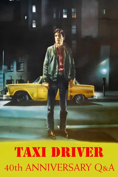 Постер: Taxi Driver: 40th Anniversary Cast Q&A