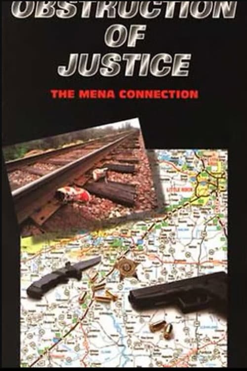 Постер: Obstruction Of Justice: The Mena Connection