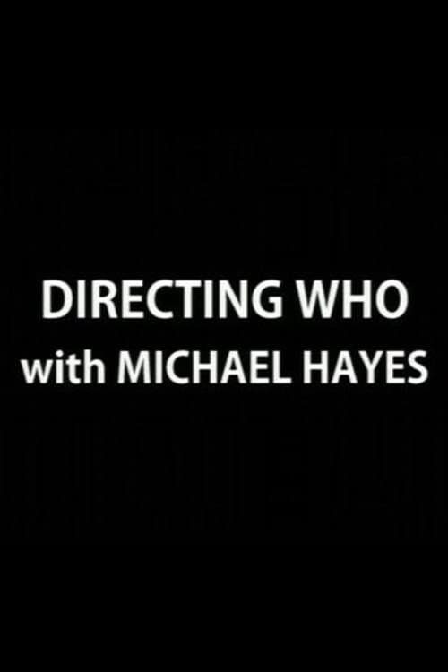 Постер: Directing Who: Michael Hayes