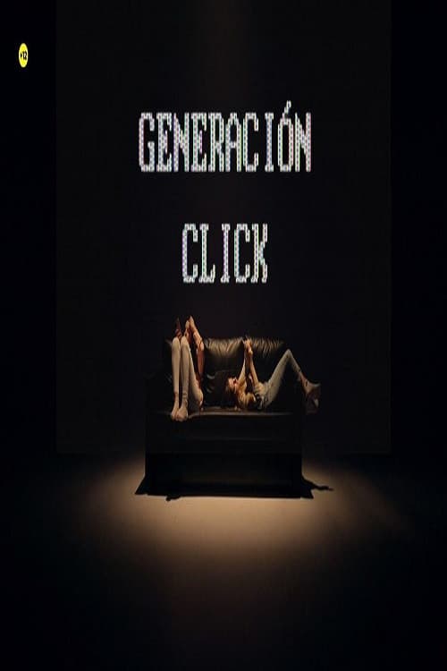 Постер: Generacion click