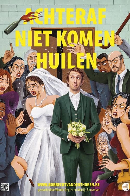 Постер: Robrecht Vanden Thoren: Achteraf Niet Komen Huilen