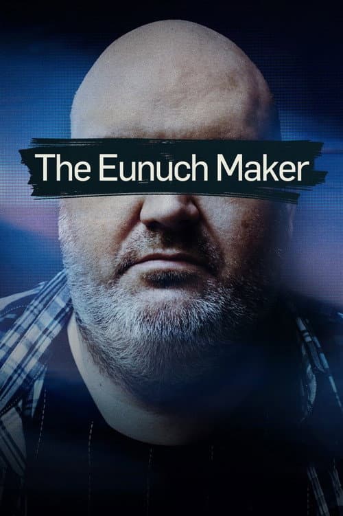Постер: The Eunuch Maker