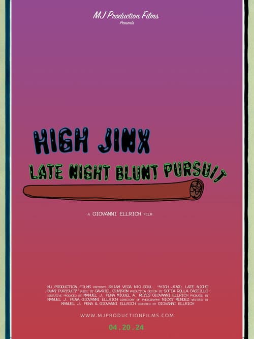 Постер: High Jinx : Late Night Blunt Pursuit