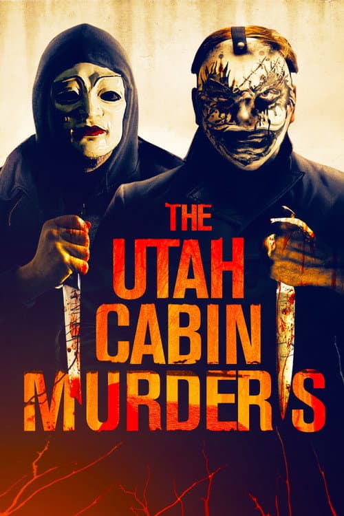 Постер: The Utah Cabin Murders