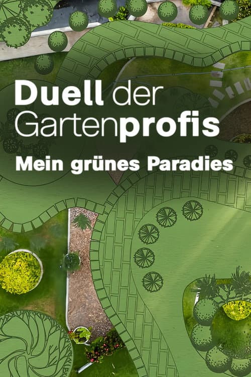 Постер: Duell der Gartenprofis - Mein grünes Paradies