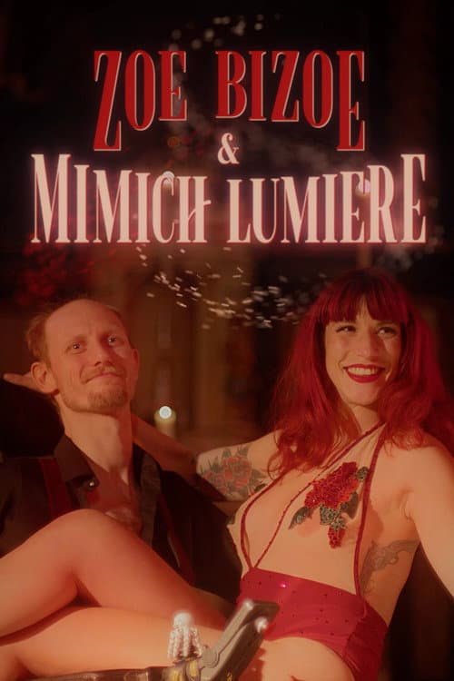 Постер: Zoe Bizoe & Mimich Lumière