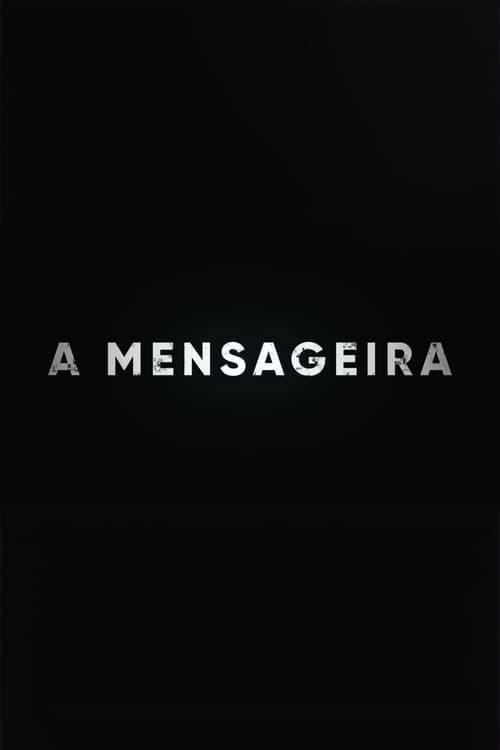 Постер: A Mensageira