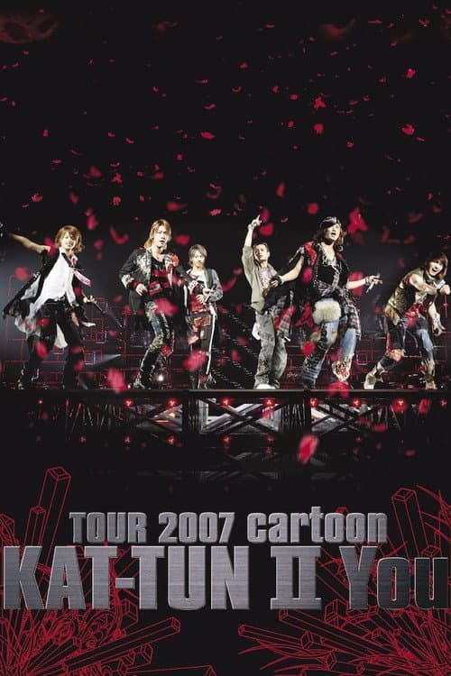 Постер: TOUR 2007 cartoon KAT-TUN Ⅱ You