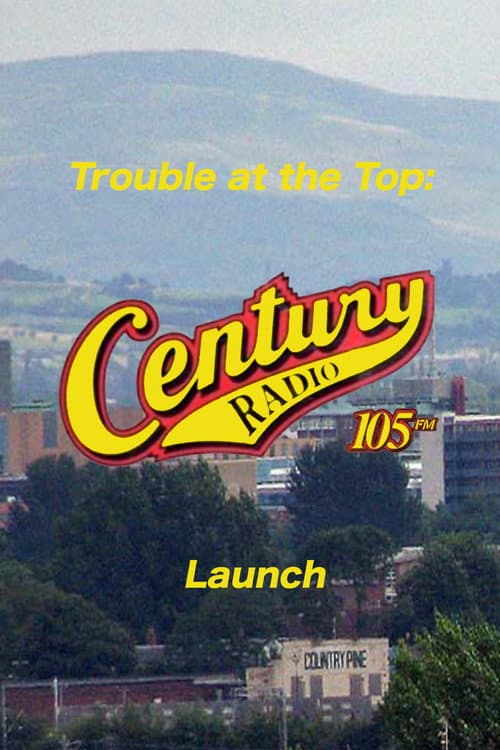 Постер: Trouble at the Top: Century 105 FM Launch