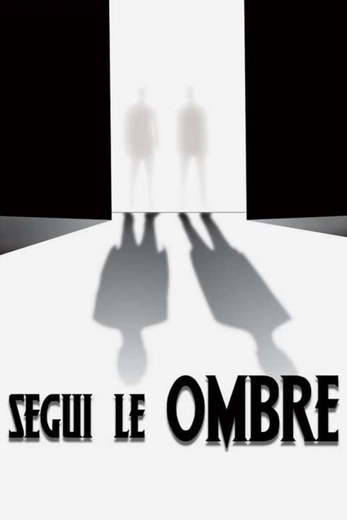 Постер: Segui le Ombre