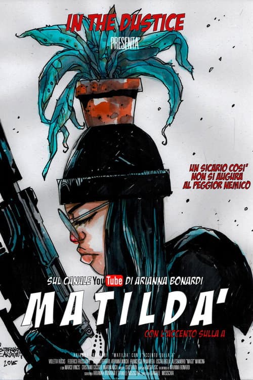 Постер: Matildà: Con L'Accento Sulla A