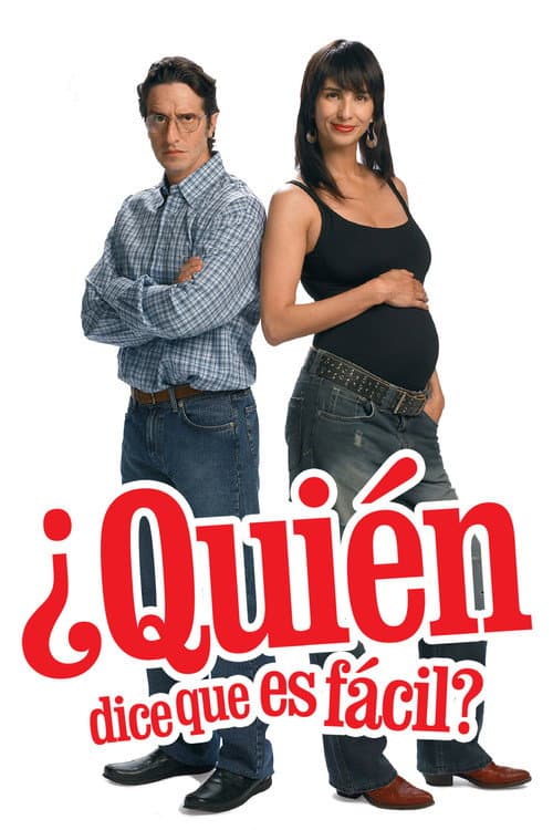 Постер: ¿Quién dice que es fácil?