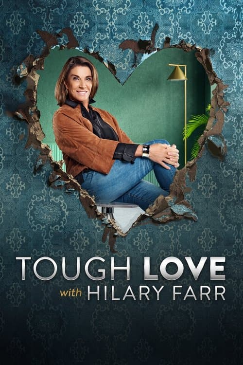 Постер: Tough Love with Hilary Farr