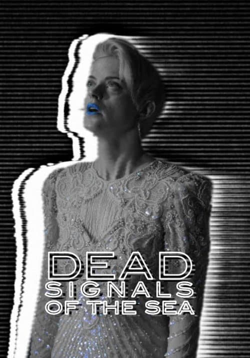 Постер: Dead Signals of the Sea