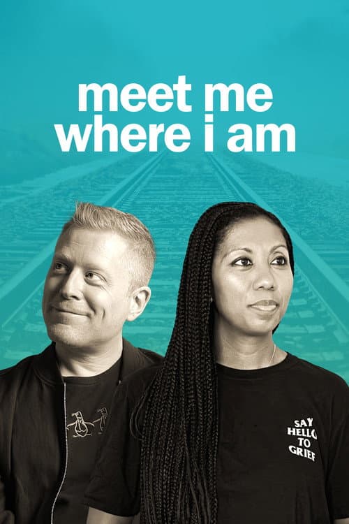 Постер: Meet Me Where I am