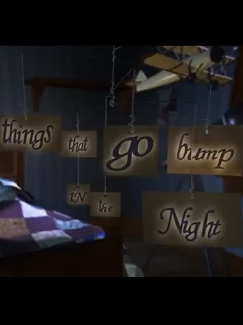 Постер: Things That Go Bump in the Night