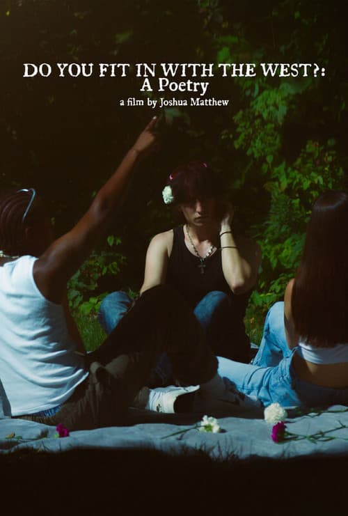 Постер: Do You Fit In With The West?: A Poetry