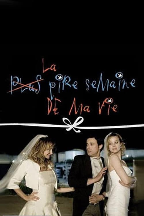 Постер: La pire semaine de ma vie