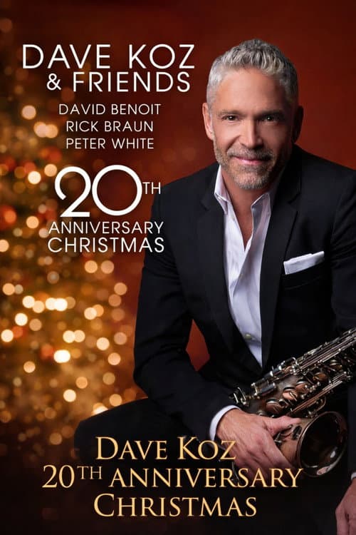 Постер: Dave Koz and Friends 20th Anniversary Christmas Special