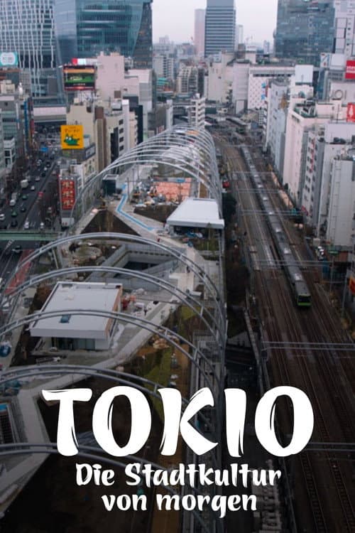 Постер: Tokio - Die Stadtkultur von morgen
