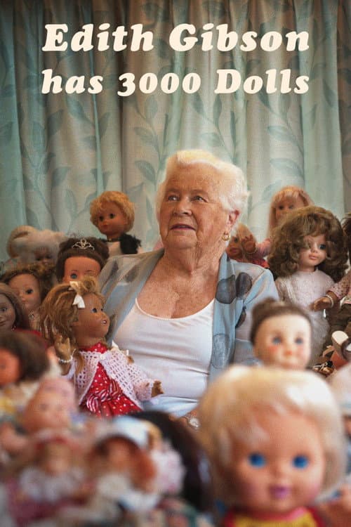 Постер: Edith Gibson has 3000 Dolls