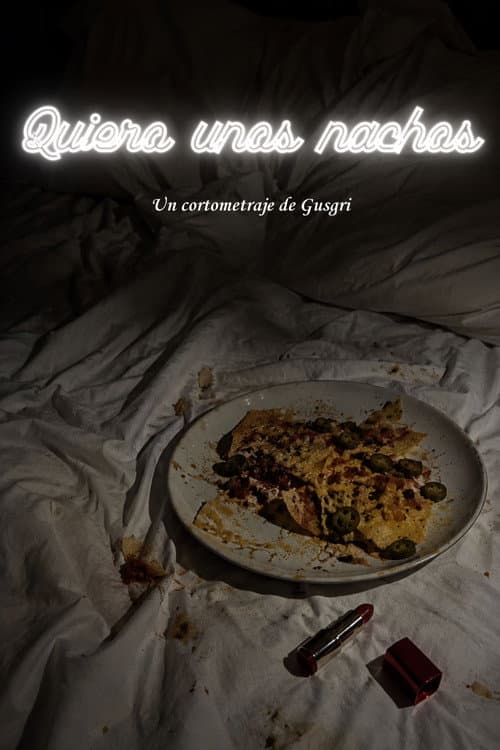 Постер: Quiero unos nachos