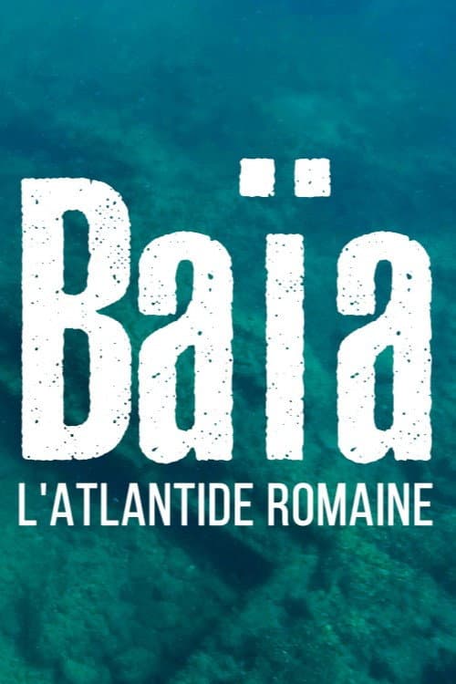 Постер: Baiae, the Atlantis of Rome