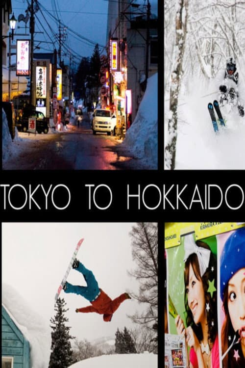 Постер: From Tokyo To Hokkaido