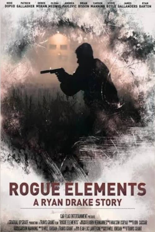 Постер: Rogue Elements: A Ryan Drake Story