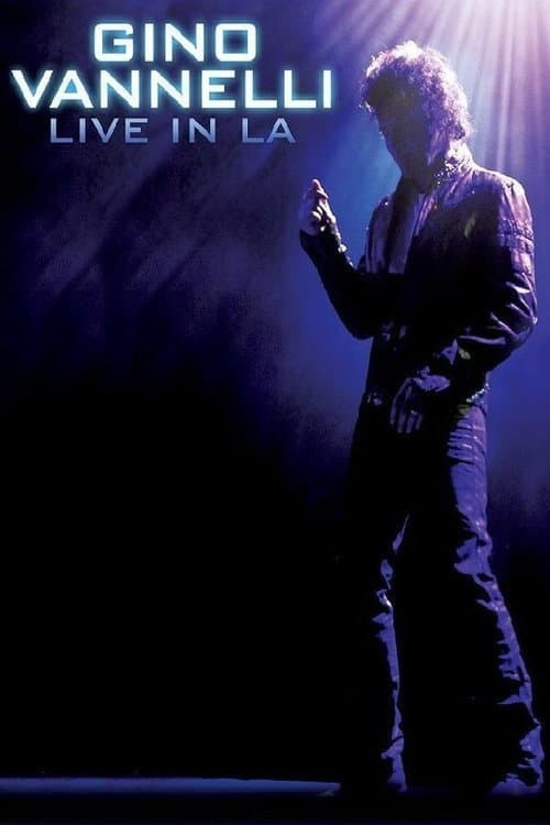 Постер: Gino Vannelli - Live In LA