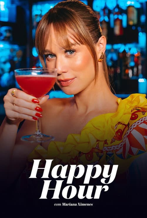 Постер: Happy Hour com Mariana Ximenes