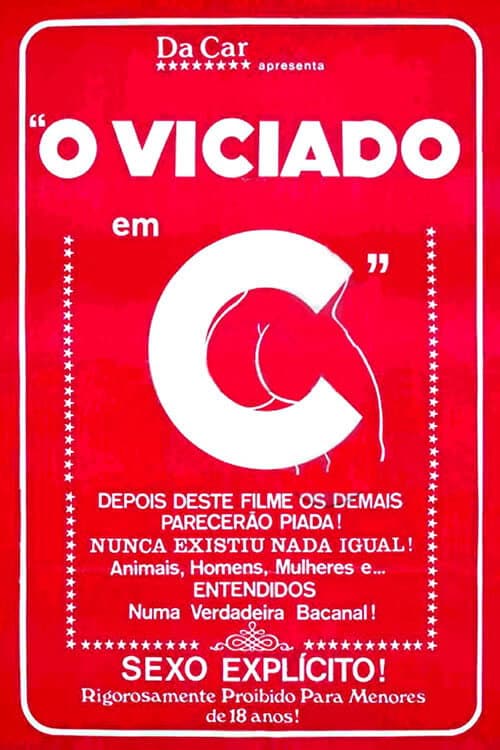 Постер: O Viciado em C...