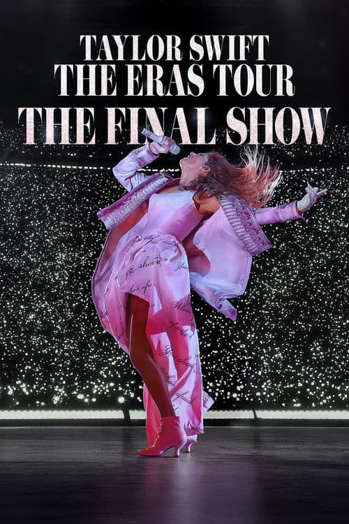 Постер: Taylor Swift | The Eras Tour | The Final Show