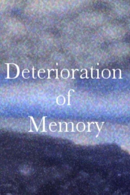 Постер: Deterioration of Memory