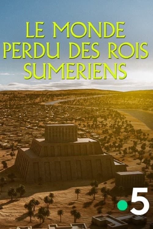 Постер: Le monde perdu des rois sumériens