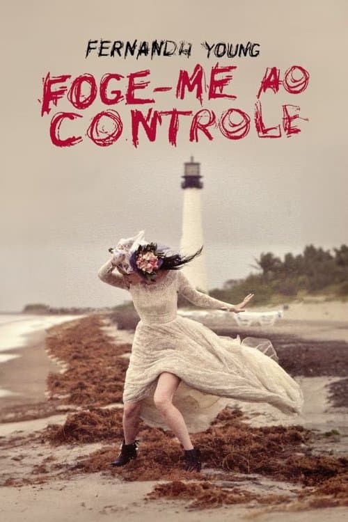Постер: Fernanda Young: Foge-me ao Controle