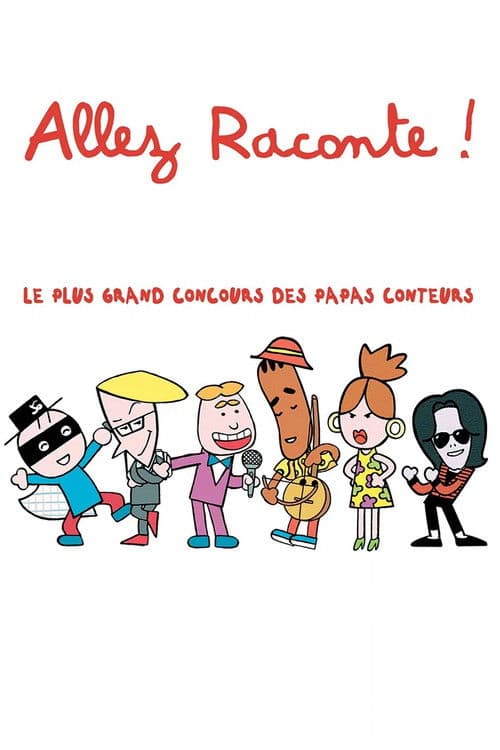 Постер: Allez raconte !