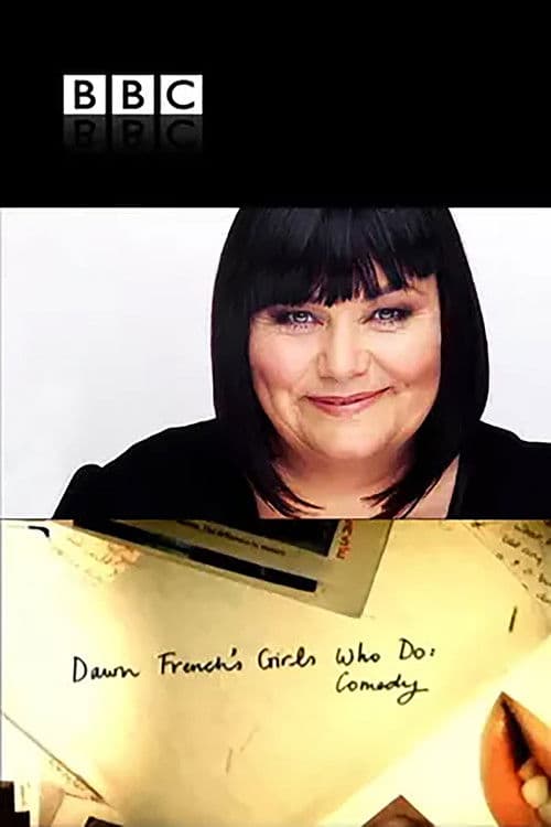 Постер: Dawn French's Girls Who Do Comedy