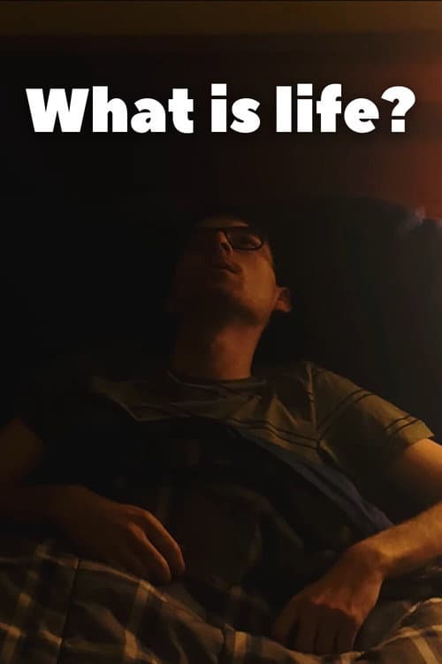 Постер: What is life?