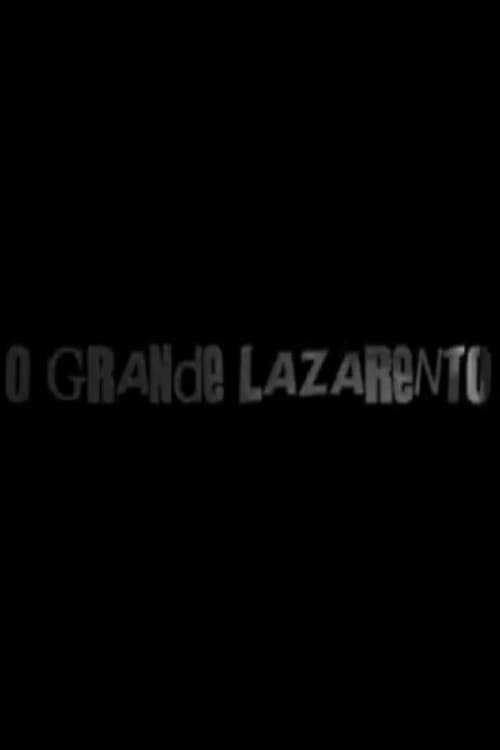 Постер: O Grande Lazarento