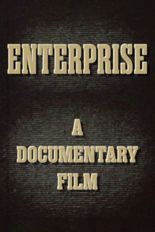 Постер: Enterprise: A Documentary Film