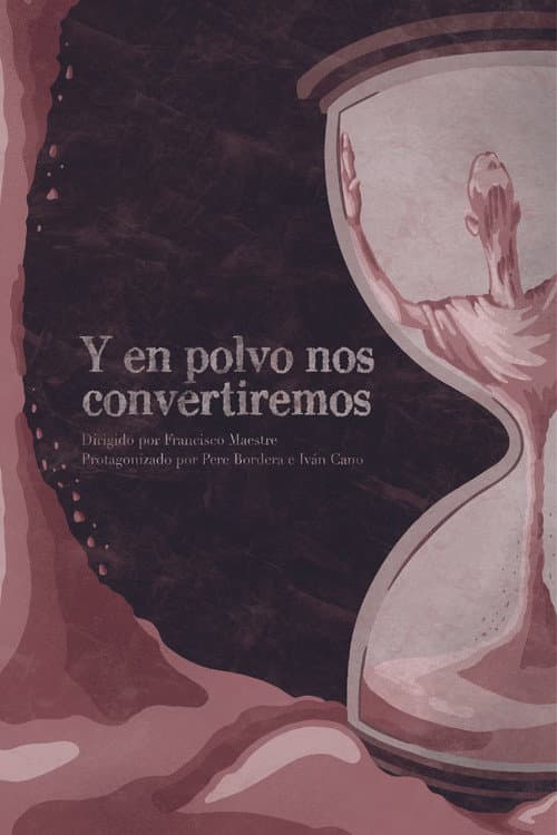 Постер: Y en polvo nos convertiremos