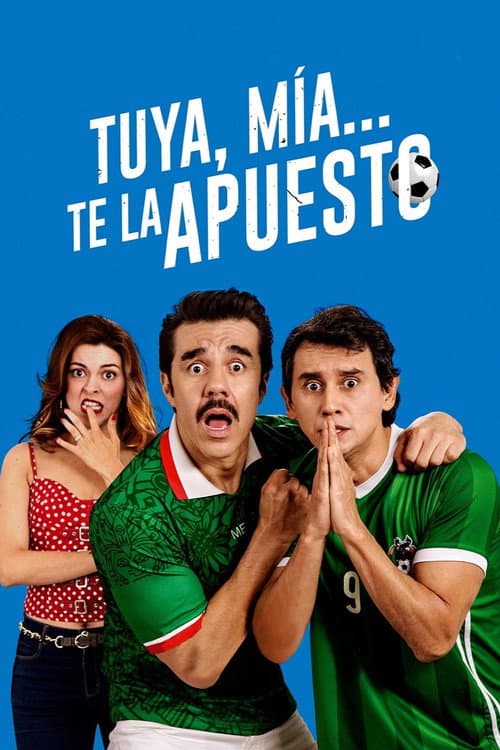 Постер: Tuya, mía... te la apuesto