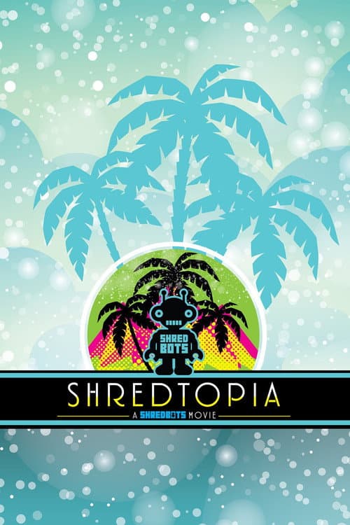 Постер: Shredtopia